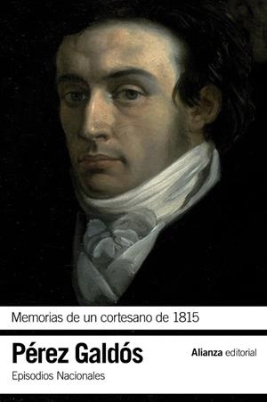MEMORIAS DE UN CORTESANO DE 1815 | 9788420697703 | PÉREZ GALDÓS, BENITO | Llibreria L'Odissea - Libreria Online de Vilafranca del Penedès - Comprar libros