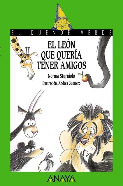 EL LEÓN QUE QUERÍA TENER AMIGOS | 9788467871111 | STURNIOLO, NORMA | Llibreria L'Odissea - Libreria Online de Vilafranca del Penedès - Comprar libros
