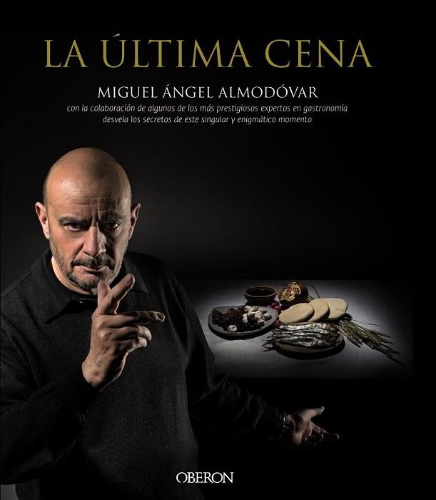 LA ÚLTIMA CENA | 9788441536869 | ALMODÓVAR, MIGUEL ÁNGEL | Llibreria L'Odissea - Libreria Online de Vilafranca del Penedès - Comprar libros