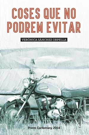COSES QUE NO PODREM EVITAR | 9788466419581 | SANCHEZ, VERONICA | Llibreria Online de Vilafranca del Penedès | Comprar llibres en català