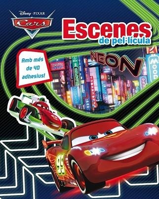 CARS NEON ESCENES DE PEL·LÍCULA | 9788490575857 | DISNEY | Llibreria Online de Vilafranca del Penedès | Comprar llibres en català