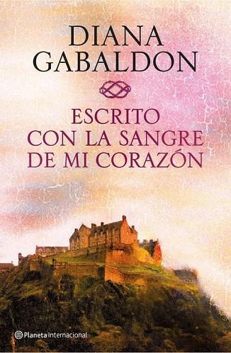 ESCRITO CON LA SANGRE DE MI CORAZÓN | 9788408138372 | GABALDON, DIANA | Llibreria L'Odissea - Libreria Online de Vilafranca del Penedès - Comprar libros