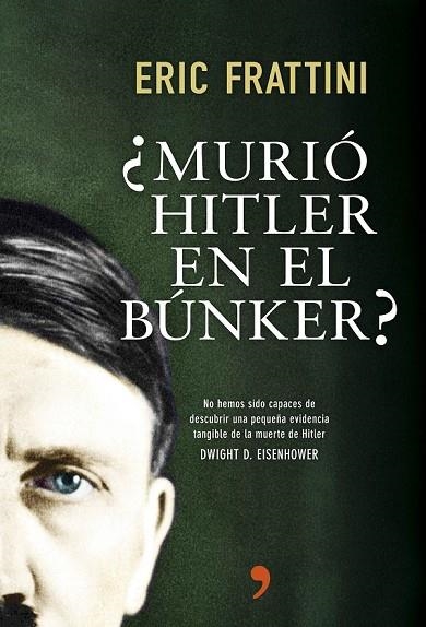 MURIÓ HITLER EN EL BÚNKER | 9788499984742 | FRATTINI, ERIC | Llibreria L'Odissea - Libreria Online de Vilafranca del Penedès - Comprar libros