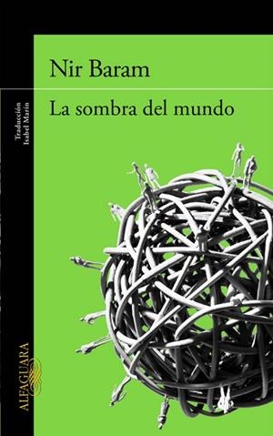 LA SOMBRA DEL MUNDO | 9788420418919 | BARAM, NIR | Llibreria Online de Vilafranca del Penedès | Comprar llibres en català