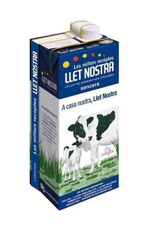 LES MILLORS RECEPTES AMB LLET NOSTRA | 9788416124886 | AA. VV. | Llibreria Online de Vilafranca del Penedès | Comprar llibres en català