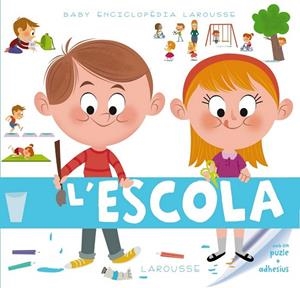 L'ESCOLA | 9788415785989 | LAROUSSE EDITORIAL | Llibreria Online de Vilafranca del Penedès | Comprar llibres en català