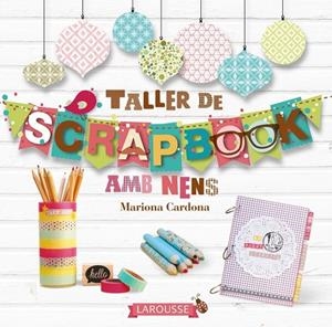 TALLER DE SCRAPBOOK ( CATALÀ ) | 9788416124824 | CARDONA BONET, MARIONA | Llibreria Online de Vilafranca del Penedès | Comprar llibres en català