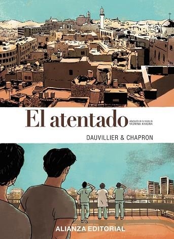 EL ATENTADO  | 9788491040088 | KHADRA, YASMINA | Llibreria L'Odissea - Libreria Online de Vilafranca del Penedès - Comprar libros