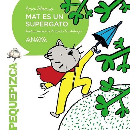 MAT ES UN SUPERGATO | 9788467871265 | ALONSO, ANA | Llibreria Online de Vilafranca del Penedès | Comprar llibres en català
