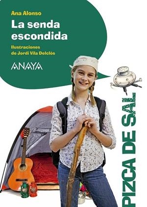 LA SENDA ESCONDIDA | 9788467871234 | ALONSO, ANA | Llibreria Online de Vilafranca del Penedès | Comprar llibres en català