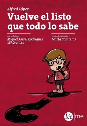 VUELVE EL LISTO QUE TODO LO SABE | 9788415589235 | LÓPEZ, ALFRED | Llibreria Online de Vilafranca del Penedès | Comprar llibres en català