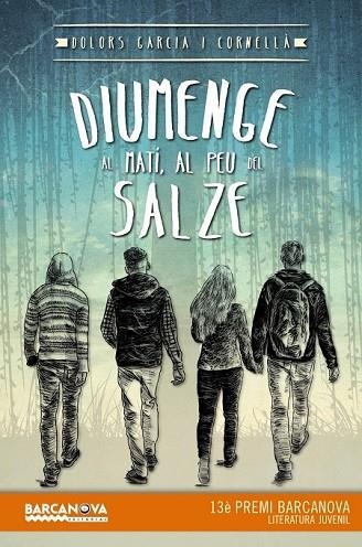 DIUMENGE AL MATÍ AL PEU DEL SALZE | 9788448936037 | GARCIA CORNELLÀ, DOLORS | Llibreria Online de Vilafranca del Penedès | Comprar llibres en català