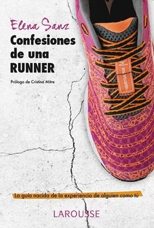 CONFESIONES DE UNA RUNNER | 9788416124770 | SANZ ÁLVAREZ, ELENA | Llibreria L'Odissea - Libreria Online de Vilafranca del Penedès - Comprar libros