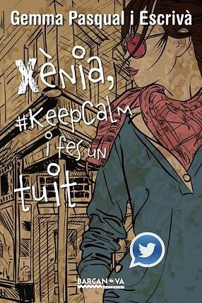 XÈNIA KEEPCALM I FES UN TUIT | 9788448936013 | PASQUAL ESCRIVÀ, GEMMA | Llibreria L'Odissea - Libreria Online de Vilafranca del Penedès - Comprar libros