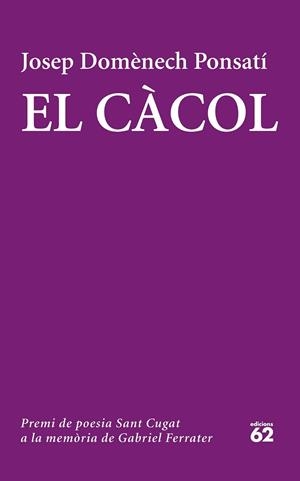 EL CÀCOL | 9788429774320 | DOMENECH PONSATI, JOSEP | Llibreria L'Odissea - Libreria Online de Vilafranca del Penedès - Comprar libros