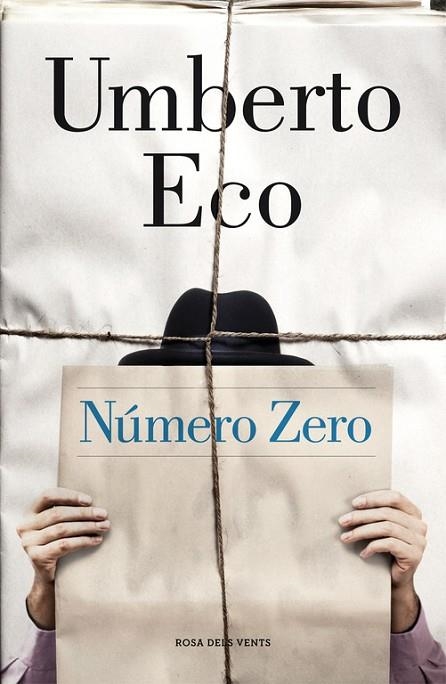 NÚMERO ZERO | 9788415961673 | ECO, UMBERTO | Llibreria L'Odissea - Libreria Online de Vilafranca del Penedès - Comprar libros