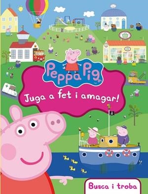 JUGA A FET I AMAGAR! ( LA PORQUETA PEPA. DIDÀCTICS ) | 9788448843472 | PEPA | Llibreria L'Odissea - Libreria Online de Vilafranca del Penedès - Comprar libros