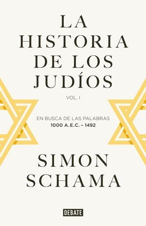 LA HISTORIA DE LOS JUDÍOS | 9788499925059 | SCHAMA, SIMON | Llibreria Online de Vilafranca del Penedès | Comprar llibres en català
