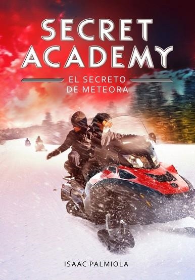 SECRET ACADEMI 4 - EL SECRETO DE METEORA | 9788490434192 | PALMIOLA, ISAAC | Llibreria L'Odissea - Libreria Online de Vilafranca del Penedès - Comprar libros