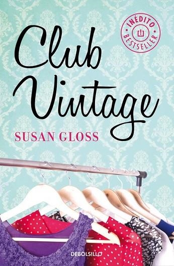 CLUB VINTAGE | 9788490624456 | GLOSS, SUSAN | Llibreria L'Odissea - Libreria Online de Vilafranca del Penedès - Comprar libros