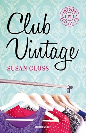 CLUB VINTAGE | 9788490624456 | GLOSS, SUSAN | Llibreria L'Odissea - Libreria Online de Vilafranca del Penedès - Comprar libros