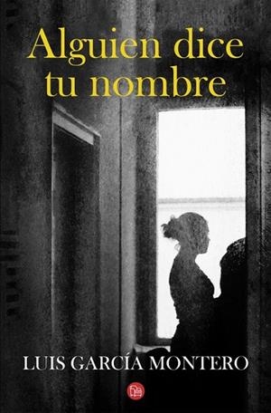 ALGUIEN DICE TU NOMBRE | 9788466326063 | GARCIA MONTERO, LUIS | Llibreria L'Odissea - Libreria Online de Vilafranca del Penedès - Comprar libros