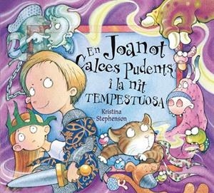 EN JOANOT CALCES PUDENTS I LA NIT TEMPESTUOSA | 9788448843014 | STEPHENSON,KRISTINA | Llibreria Online de Vilafranca del Penedès | Comprar llibres en català