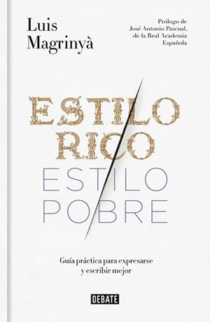 ESTILO RICO ESTILO POBRE | 9788499925066 | MAGRINYA, LUIS | Llibreria Online de Vilafranca del Penedès | Comprar llibres en català