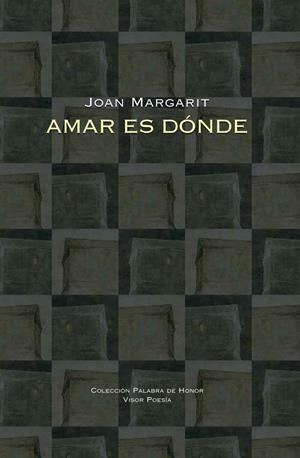 AMAR ES DÓNDE | 9788498952254 | MARGARIT, JOAN | Llibreria Online de Vilafranca del Penedès | Comprar llibres en català