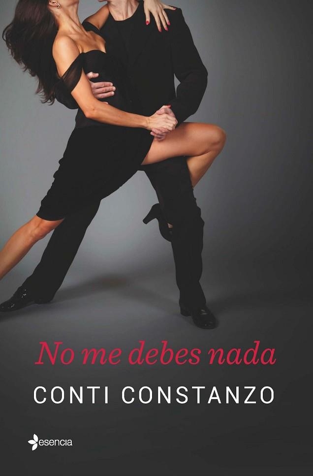 NO ME DEBES NADA | 9788408138709 | CONSTANZO, CONTI | Llibreria L'Odissea - Libreria Online de Vilafranca del Penedès - Comprar libros