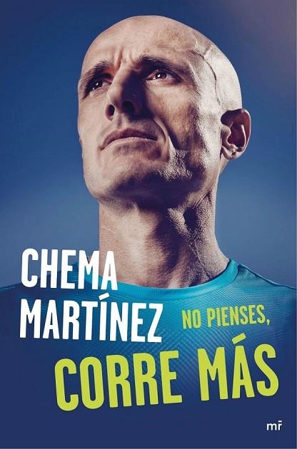NO PIENSES CORRE MÁS | 9788427041813 | MARTINEZ, CHEMA | Llibreria L'Odissea - Libreria Online de Vilafranca del Penedès - Comprar libros