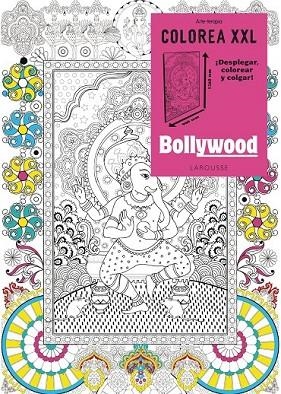 COLOREA XXL. BOLLYWOOD | 9788416124688 | LAROUSSE EDITORIAL | Llibreria Online de Vilafranca del Penedès | Comprar llibres en català