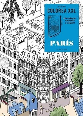 COLOREA XXL. PARÍS | 9788416124664 | LAROUSSE EDITORIAL | Llibreria Online de Vilafranca del Penedès | Comprar llibres en català
