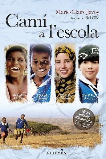 CAMÍ A L'ESCOLA | 9788415900962 | JAVOY, MARIE-CLAIRE | Llibreria Online de Vilafranca del Penedès | Comprar llibres en català