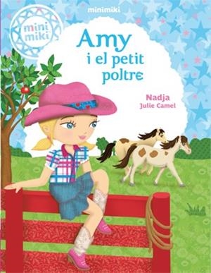 MINIMIKI 1 AMY I EL PETIT POLTRE | 9788424654795 | NADJA | Llibreria L'Odissea - Libreria Online de Vilafranca del Penedès - Comprar libros