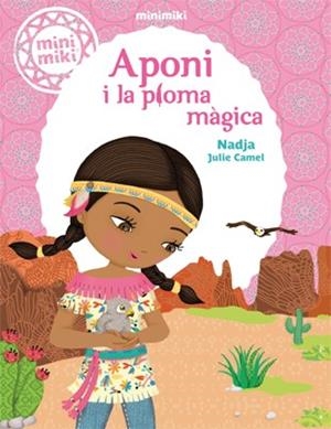 MINIMIKI 2 APONI I LA PLOMA MÀGICA | 9788424654801 | NADJA | Llibreria L'Odissea - Libreria Online de Vilafranca del Penedès - Comprar libros
