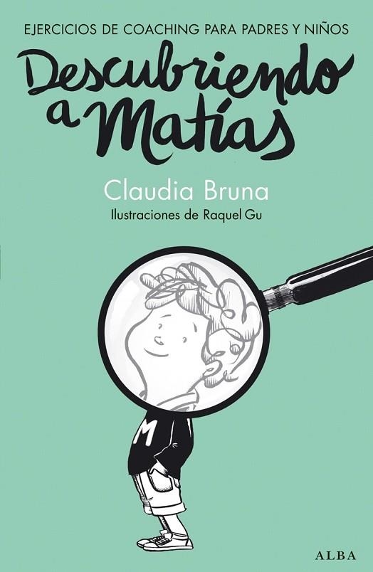 DESCUBRIENDO A MATÍAS | 9788490650837 | BRUNA, CLAUDIA | Llibreria Online de Vilafranca del Penedès | Comprar llibres en català