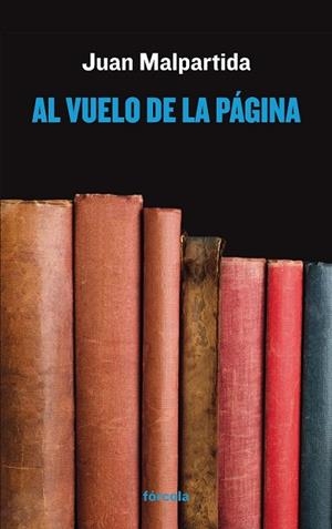 AL VUELO DE LA PÁGINA | 9788416247455 | MALPARTIDA, JUAN | Llibreria L'Odissea - Libreria Online de Vilafranca del Penedès - Comprar libros