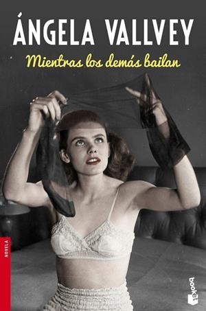 MIENTRAS LOS DEMÁS BAILAN | 9788423349258 | VALLVEY, ANGELA | Llibreria Online de Vilafranca del Penedès | Comprar llibres en català