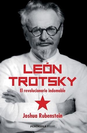 LEÓN TROTSKY | 9788499423999 | RUBENSTEIN, JOSHUA | Llibreria Online de Vilafranca del Penedès | Comprar llibres en català