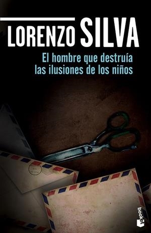 EL HOMBRE QUE DESTRUÍA LAS ILUSIONES DE LOS NIÑOS | 9788408139737 | SILVA, LORENZO | Llibreria L'Odissea - Libreria Online de Vilafranca del Penedès - Comprar libros