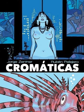 CROMÁTICAS | 9788415685951 | ZENTNER, JORGE/PELLEJERO, RUBÉN | Llibreria Online de Vilafranca del Penedès | Comprar llibres en català