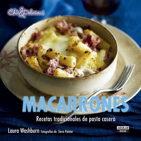 MACARRONES ( CHIC & DELICIOUS ) | 9788403514713 | WASHBURN, LAURA | Llibreria L'Odissea - Libreria Online de Vilafranca del Penedès - Comprar libros