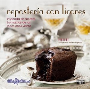 REPOSTERÍA CON LICORES ( CHIC & DELICIOUS ) | 9788403514720 | BEE, KIKI | Llibreria Online de Vilafranca del Penedès | Comprar llibres en català