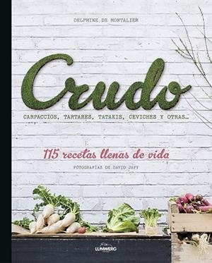 CRUDO | 9788416177325 | MONTALIER,  DELPHINE DE | Llibreria L'Odissea - Libreria Online de Vilafranca del Penedès - Comprar libros