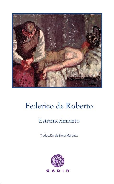 ESTREMECIMIENTO | 9788494363214 | DE ROBERTO, FEDERICO | Llibreria L'Odissea - Libreria Online de Vilafranca del Penedès - Comprar libros