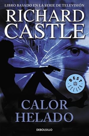 CALOR HELADO | 9788490628430 | CASTLE, RICHARD | Llibreria L'Odissea - Libreria Online de Vilafranca del Penedès - Comprar libros