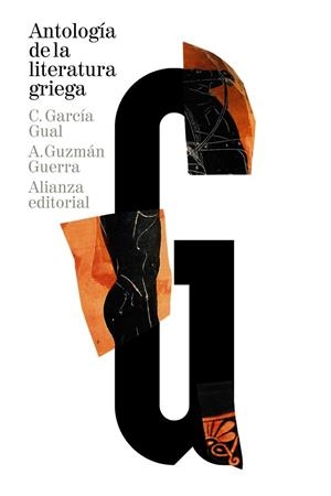 ANTOLOGÍA DE LA LITERATURA GRIEGA | 9788420689104 | GARCÍA GUAL, CARLOS/GUZMÁN GUERRA, ANTONIO | Llibreria L'Odissea - Libreria Online de Vilafranca del Penedès - Comprar libros