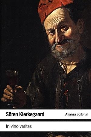 IN VINO VERITAS | 9788420687728 | KIERKEGAARD, SÖREN | Llibreria Online de Vilafranca del Penedès | Comprar llibres en català