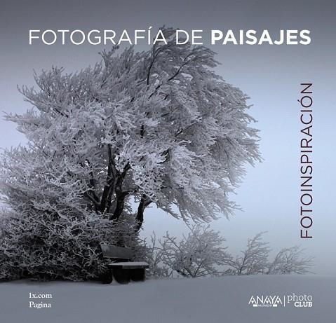 FOTOINSPIRACIÓN FOTOGRAFÍA DE PAISAJES | 9788441536975 | 1X.COM | Llibreria L'Odissea - Libreria Online de Vilafranca del Penedès - Comprar libros